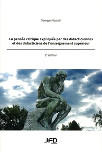 La pensée critique expliquée par des dicdacticiennes et des didacticiens de l'enseignement supérieur