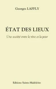 État des lieux - Une société entre le rêve et la peur
