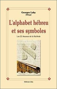 Lalphabet hébreu et ses symboles - Les 22 Arcanes de la Kabbale.pdf