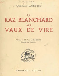 Du Raz Blanchard aux Vaux de Vire