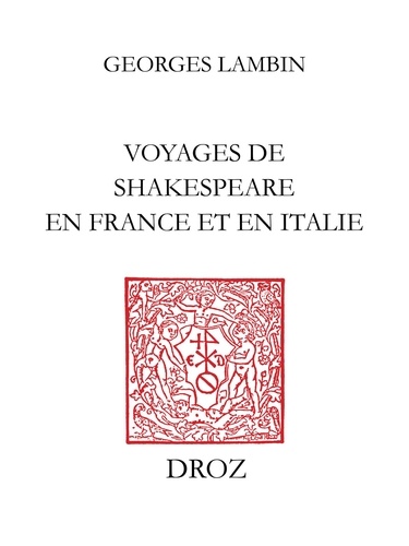 Voyages de Shakespeare en France et en Italie