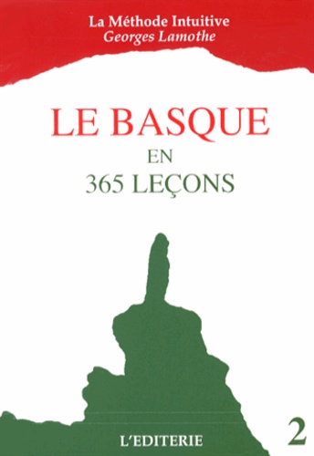 Georges Lamothe - Le basque en 365 leçons - Volume 2, La méthode intuitive.