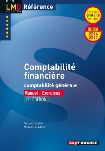 Georges Langlois et Micheline Friédérich - Comptabilité financière, comptabilité générale - Manuel, exercices.