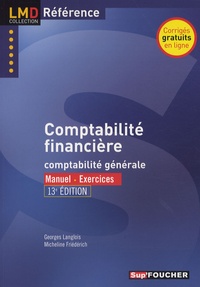 Georges Langlois et Micheline Friédérich - Comptabilité financière - Comptabilité générale.