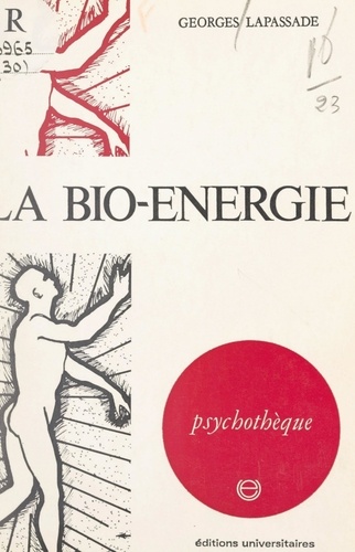 La bio-énergie de Georges Lapassade - PDF - Ebooks - Decitre