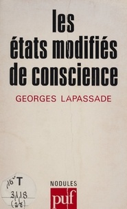 Georges Lapassade - Les États modifiés de conscience.