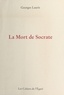Georges Lauris - La mort de Socrate.