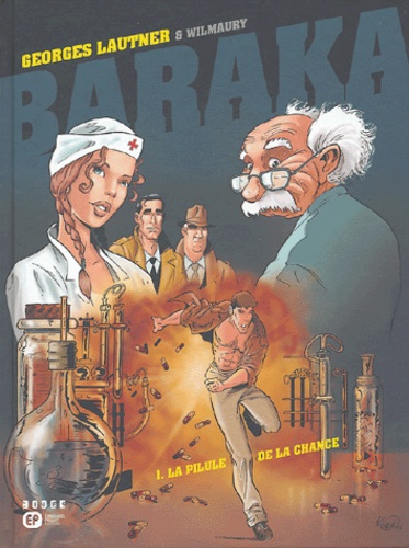 Georges Lautner et  Wilmaury - Baraka Tome 1 : La pilule de la chance.