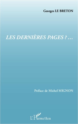 Georges Le Breton - Les dernières pages - Vers une esthétique de l'éducation.