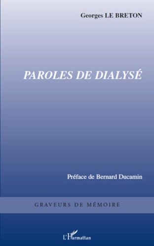 Georges Le Breton - Paroles de dialysé.