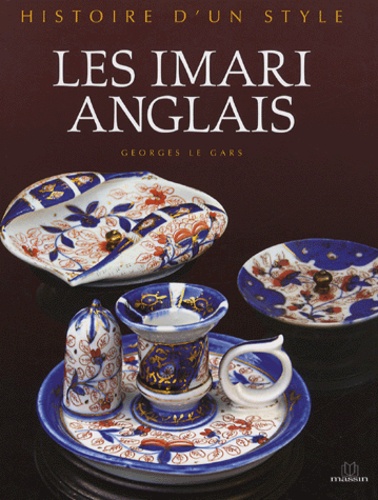 Georges Le Gars - Les imari anglais.