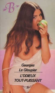 Georges Le gloupier - BRIGANDINE  : L'odieux tout-puissant.