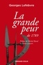 Georges Lefebvre - La grande peur de 1789 - Suivi de Les Foules révolutionnaires.