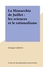 Georges Lefebvre - La Monarchie de Juillet : les sciences et le rationalisme.