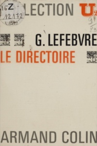 Georges Lefebvre et Robert Laurent - Le Directoire.