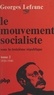 Georges Lefranc - Le mouvement socialiste sous la Troisième République (2). De 1920 à 1940.