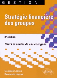 Stratégie financière des groupes - Cours et études de cas corrigées.pdf