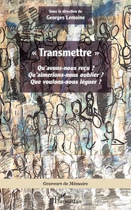 «Transmettre»