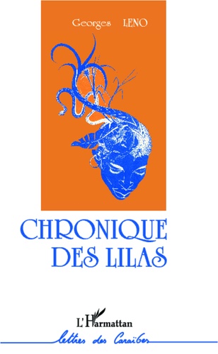 Georges Leno - Chronique des lilas.