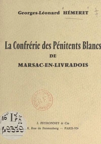 La confrérie des Pénitents Blancs de Marsac-en-Livradois