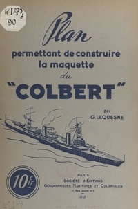 Georges Lequesne - Plan permettant de construire la maquette du "Colbert".