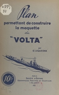 Georges Lequesne - Plan permettant de construire la maquette du "Volta".