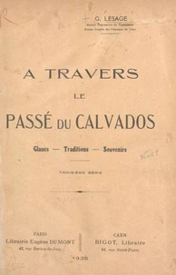 À travers le passé du Calvados