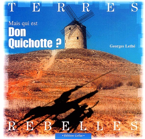 Georges Lethé - Mais qui est Don Quichotte ?.