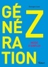 Georges Lewi - Génération Z - Mode d'emploi.