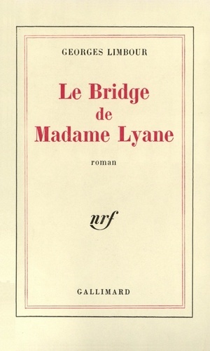 Georges Limbour - La Bridge de Madame Lyane.