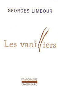 Georges Limbour - Les vanilliers.