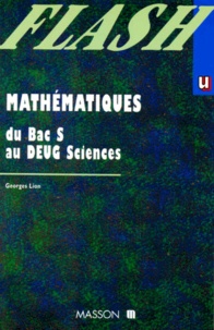 Georges Lion - Mathematiques. Du Bac S Au Deug Sciences.