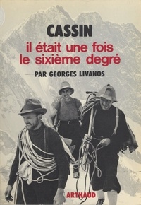 Georges Livanos et Gino Buscaini - Cassin - Il était une fois le sixième degré.
