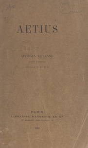 Georges Lizerand - Aetius.