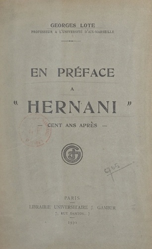 En préface à Hernani. Cent ans après