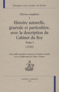 Georges-Louis Leclerc Buffon - Oeuvres complètes - Tome 1, Histoire naturelle, générale et particulière, avec la description du cabinet du Roy (1749).