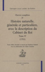Georges-Louis Leclerc Buffon - Oeuvres complètes - Tome 4, Histoire naturelle, générale et particulière, avec la description du Cabinet du Roi (1753).