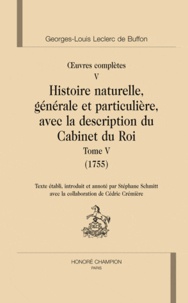 Georges-Louis Leclerc Buffon - Oeuvres complètes - Tome 5, Histoire naturelle, générale et particulière, avec la description du Cabinet du Roi (1755).