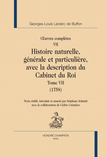 Oeuvres complètes. Tome 7, Histoire naturelle, générale et particulière, avec la description du Cabinet du roi (1758)