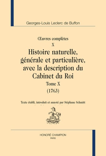 Georges-Louis Leclerc Buffon - Oeuvres complètes - Tome 10, Histoire naturelle, générale et particulière, avec la description du Cabinet du Roi (1763).