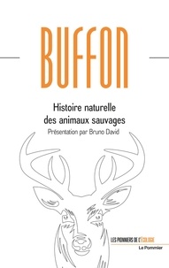 Georges-Louis Leclerc de Buffon - Histoire naturelle des animaux.