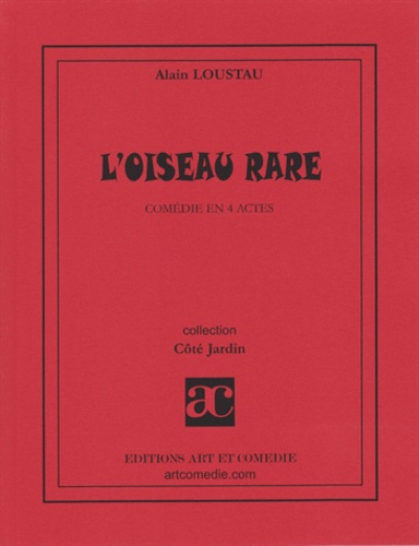 Georges Loustaunau-Lacau - L'oiseau rare.