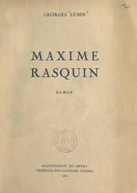 Georges Lubin - Maxime Rasquin.