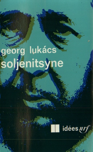 Georges Lukacs - Soljenitsyne.