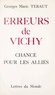 Georges Marie Tébaud - Erreurs de Vichy - Chance pour les Alliés.