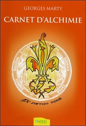 Georges Marty - Carnet d'alchimie.