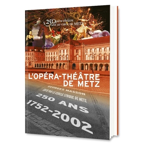 Georges Masson - L'opéra-théâtre de Metz.
