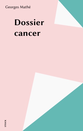 Dossier cancer