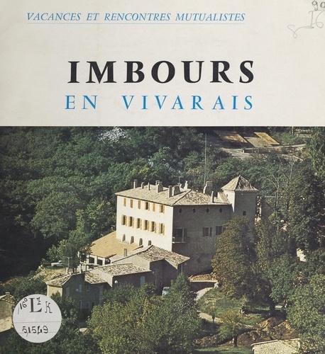 Imbours en Vivarais. Vacances et rencontres mutualistes