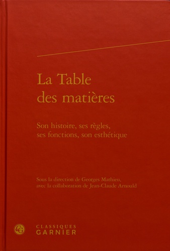 La table des matières. Son histoire, ses règles, ses fonctions, son esthétique